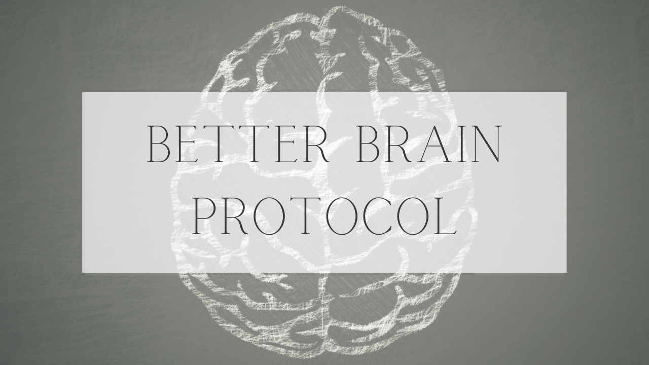 better brain protocol, started supplement regiment to boost brain health, fastest way to kickstart brain health